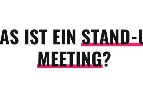 Was ist ein Stand-up Meeting?