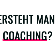 Was versteht man unter Coaching?